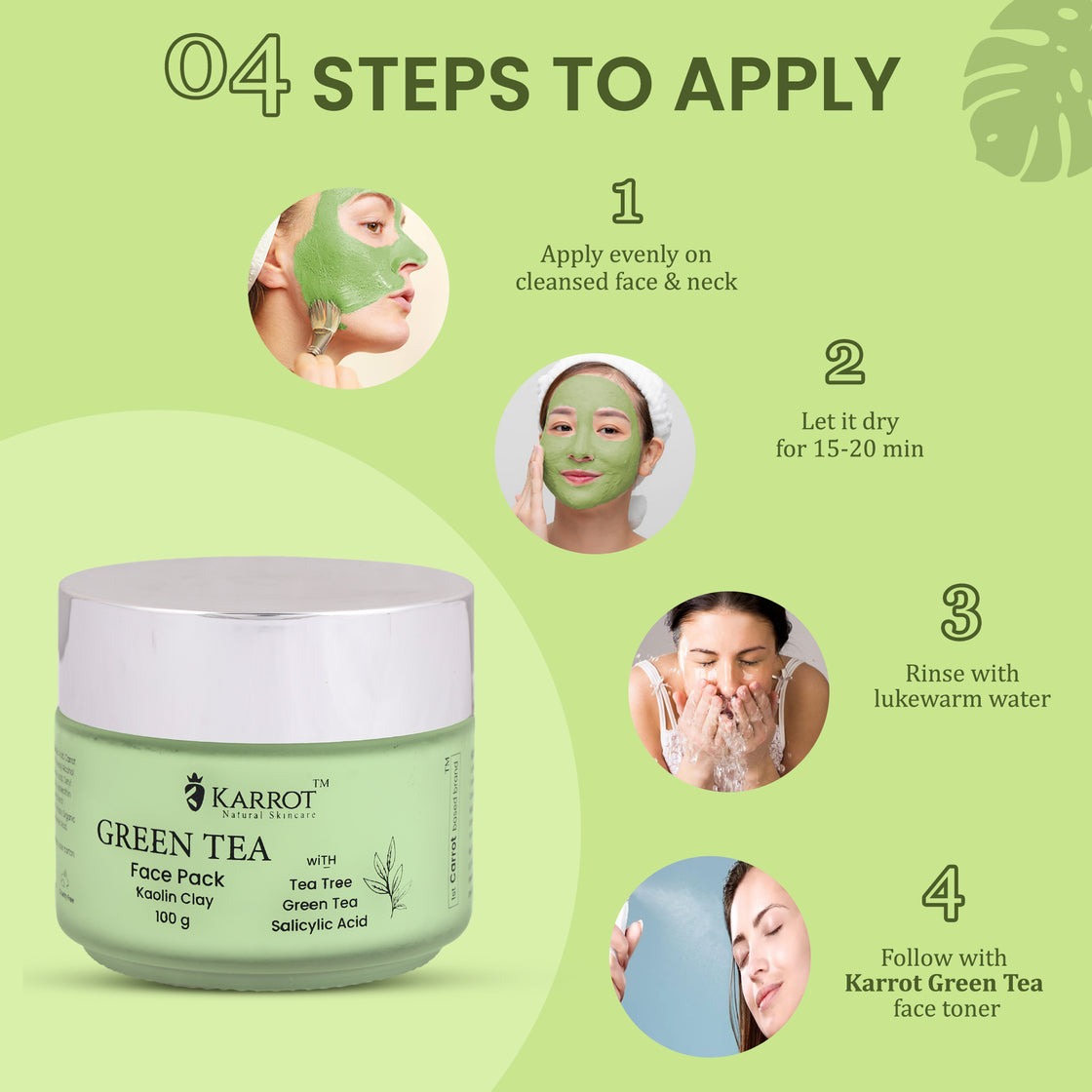 Steps to Apply Green Tea Face Pack